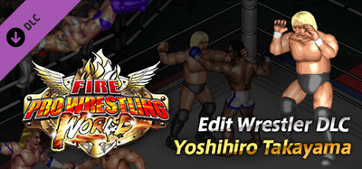 Fire Pro Wrestling World - Yoshihiro Takayama Charity