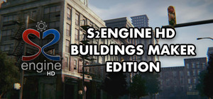 S2ENGINE HD - Buildings Maker Edition banner
