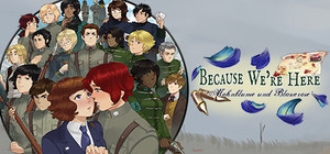 Because We're Here - Act I banner