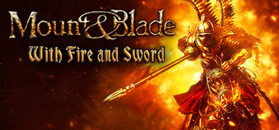 Mount and Blade: With Fire and Sword