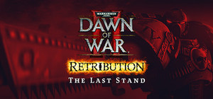 Dawn of War II: Retribution - The Last Stand banner