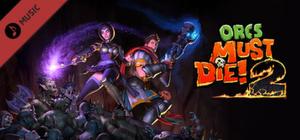 Orcs Must Die 2! - Soundtrack banner
