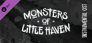 Monsters of Little Haven - Instrumental OST banner