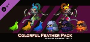 Heroine Anthem Zero 2 - Colorful Feather Pack banner