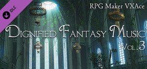 RPG Maker VX Ace - Dignified Fantasy Music Vol.3 - Symphonic banner