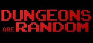 Dungeons Are Random banner
