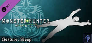 Monster Hunter: World - Gesture: Sleep banner