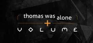 Thomas Was Alone + Volume banner