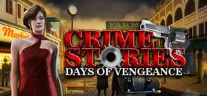 Crime Stories - Days of Vengeance banner