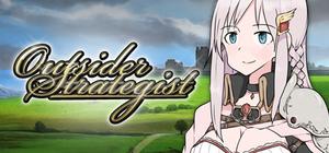Outsider Strategist～異世界で軍師になる～ banner
