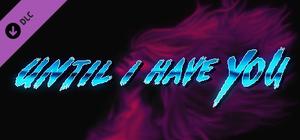Until I Have You OST banner
