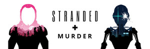 Murder + Stranded banner