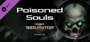 Warhammer 40,000: Inquisitor - Martyr - Poisoned Souls banner