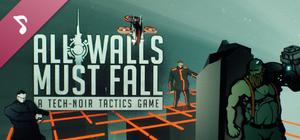 All Walls Must Fall Original Soundtrack banner