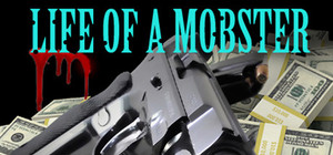 Life of a Mobster banner