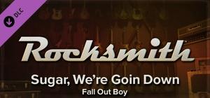 Rocksmith - Fall Out Boy - Sugar, We're Goin Down banner