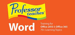 Professor Teaches® Word 2013 & 365 banner