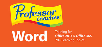 Professor Teaches® Word 2013 & 365