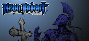 Neon Knight: Vengeance From The Grave banner