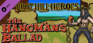 Boot Hill Heroes - The Hangman's Ballad banner