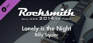 Rocksmith® 2014 Edition - Remastered - Billy Squier - “Lonely is the Night” banner