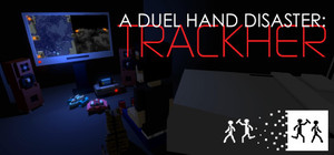 A Duel Hand Disaster: Trackher banner