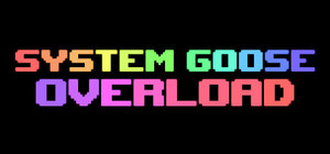 System Goose Overload banner