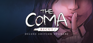The Coma: Recut Deluxe Edition Upgrade banner