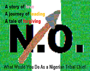 What would you do as a Nigerian Tribal Chief banner