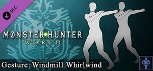 Monster Hunter: World - Gesture: Windmill Whirlwind banner