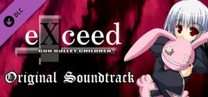 eXceed - Gun Bullet Children - Original Soundtrack banner