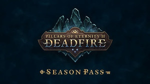 Pillars of Eternity II Deadfire - Season Pass banner