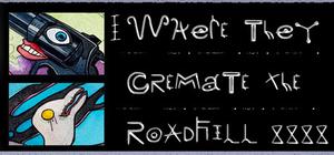 Where They Cremate The Roadkill banner