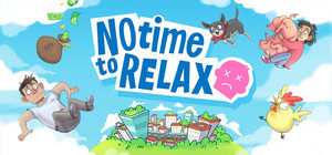 No Time to Relax banner