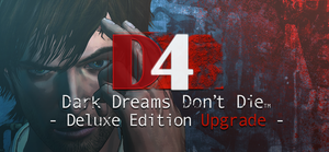 D4: Dark Dreams Don't Die - Season One - Deluxe Edition Upgrade banner