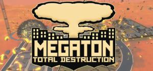 Megaton: Total Destruction banner