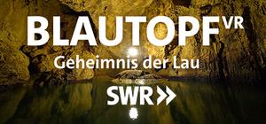 Blautopf VR - Geheimnis der Lau banner