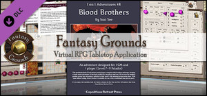 Fantasy Grounds - 1 on 1 Adventures #8: Blood Brothers (3.5E/PFRPG) banner