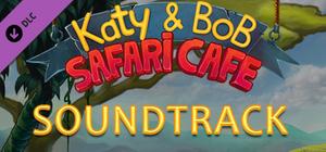 Katy and Bob: Safari Cafe Soundtrack banner
