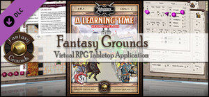 Fantasy Grounds - BASIC01: A Learning Time (5E) banner