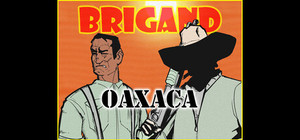 Brigand: Oaxaca banner