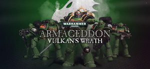 Warhammer 40,000: Armageddon - Vulkan's Wrath banner