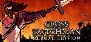 Cross of the Dutchman: Deluxe Edition banner