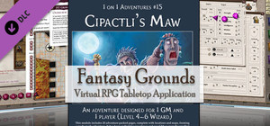 Fantasy Grounds - PFRPG Compatible Adventure: Cipactli's Maw - One on One Adventure #15 banner
