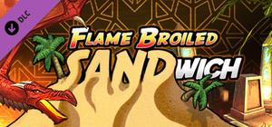 HOARD: Flame-Broiled SANDwich banner