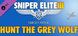 Sniper Elite 3 Target Hitler: Hunt the Grey Wolf banner