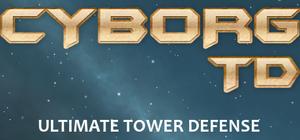Cyborg Tower Defense banner