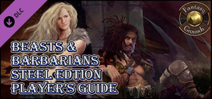 Fantasy Grounds - Beasts & Barbarians Steel Edition Player Guide (Savage Worlds) banner