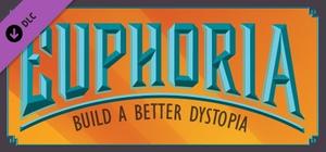 Tabletop Simulator - Euphoria: Build a Better Dystopia banner
