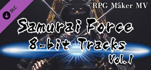 RPG Maker MV - Samurai Force 8bit Tracks Vol.1 banner